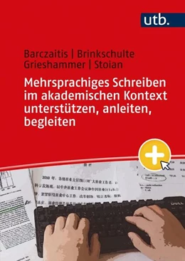 Abbildung von Barczaitis / Brinkschulte | Mehrsprachiges Schreiben im akademischen Kontext unterstützen, anleiten, begleiten | 1. Auflage | 2022 | beck-shop.de