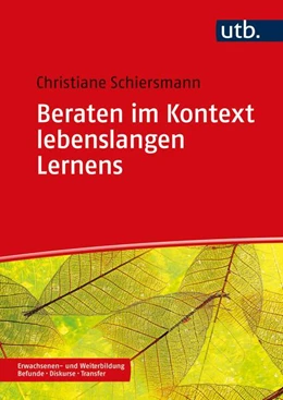 Abbildung von Schiersmann | Beraten im Kontext lebenslangen Lernens | 1. Auflage | 2021 | beck-shop.de