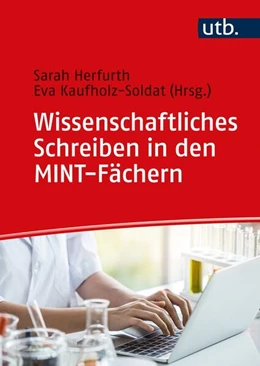 Abbildung von Herfurth / Kaufholz-Soldat | Wissenschaftliches Schreiben in den MINT-Fächern | 1. Auflage | 2023 | beck-shop.de