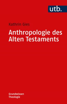 Abbildung von Gies | Anthropologie des Alten Testaments | 1. Auflage | 2023 | beck-shop.de