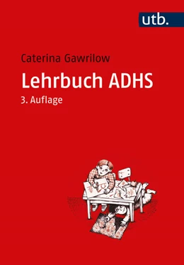 Abbildung von Gawrilow | Lehrbuch ADHS | 3. Auflage | 2023 | beck-shop.de