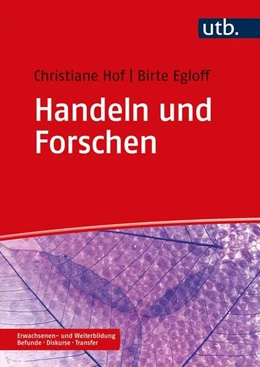 Abbildung von Hof / Egloff | Handeln und Forschen | 1. Auflage | 2022 | beck-shop.de