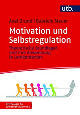Abbildung von Grund / Steuer | Motivation und Selbstregulation | 1. Auflage | 2023 | beck-shop.de
