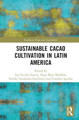 Abbildung von Aguilar Duarte / Gavilanes | Sustainable Cacao Cultivation in Latin America | 1. Auflage | 2024 | beck-shop.de