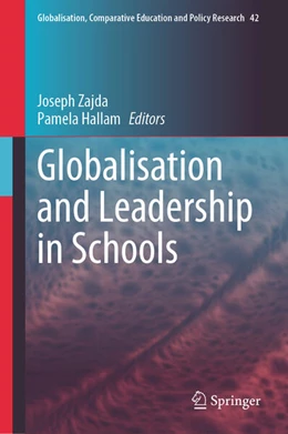 Abbildung von Zajda / Hallam | Globalisation and Leadership in Schools | 1. Auflage | 2024 | beck-shop.de