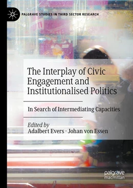 Abbildung von Evers / Essen | The Interplay of Civic Engagement and Institutionalised Politics | 1. Auflage | 2024 | beck-shop.de