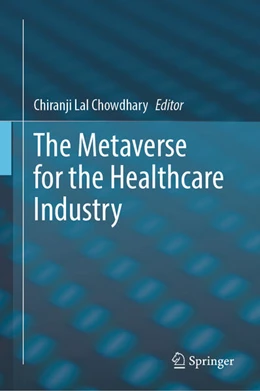 Abbildung von Chowdhary | The Metaverse for the Healthcare Industry | 1. Auflage | 2024 | beck-shop.de