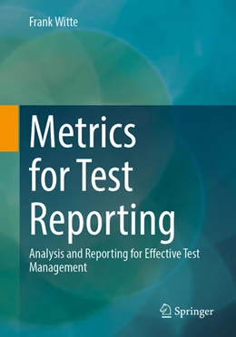 Abbildung von Witte | Metrics for Test Reporting | 1. Auflage | 2024 | beck-shop.de