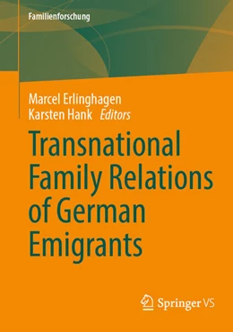 Abbildung von Erlinghagen / Hank | Transnational Family Relations of German Emigrants | 1. Auflage | 2024 | beck-shop.de