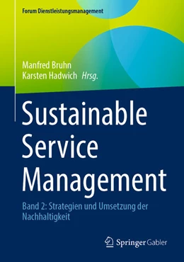 Abbildung von Bruhn / Hadwich | Sustainable Service Management | 1. Auflage | 2024 | beck-shop.de