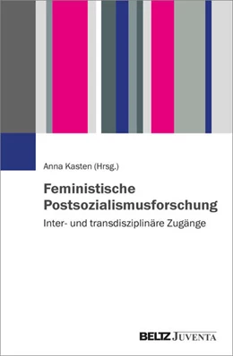 Abbildung von Kasten | Feministische Postsozialismusforschung | 1. Auflage | 2024 | beck-shop.de