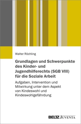 Abbildung von Röchling | Grundlagen und Schwerpunkte des Kinder- und Jugendhilferechts (SGB VIII) für die Soziale Arbeit | 1. Auflage | 2024 | beck-shop.de