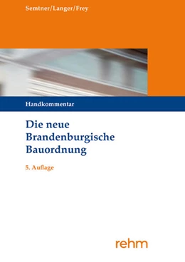 Abbildung von Semtner / Langer | Die neue Brandenburgische Bauordnung | 5. Auflage | 2024 | beck-shop.de