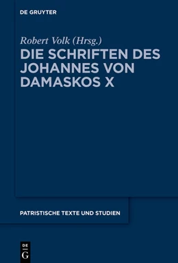 Abbildung von Volk | Die Schriften des Johannes von Damaskos X | 1. Auflage | 2024 | 81 | beck-shop.de