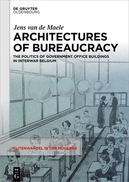 Abbildung von van de Maele | Architectures of Bureaucracy | 1. Auflage | 2025 | 27 | beck-shop.de
