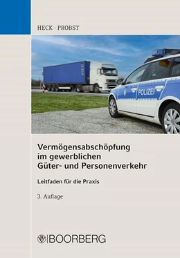 Abbildung von Heck / Probst | Vermögensabschöpfung im gewerblichen Güter- und Personenverkehr | 3. Auflage | 2024 | beck-shop.de