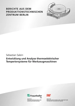 Abbildung von Uhlmann / Salein | Entwicklung und Analyse thermoelektrischer Temperiersysteme für Werkzeugmaschinen | 1. Auflage | 2024 | beck-shop.de