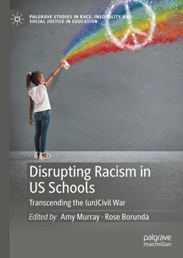 Abbildung von Murray / Borunda | Disrupting Racism in US Schools | 1. Auflage | 2024 | beck-shop.de