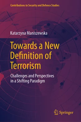 Abbildung von Maniszewska | Towards a New Definition of Terrorism | 1. Auflage | 2024 | beck-shop.de