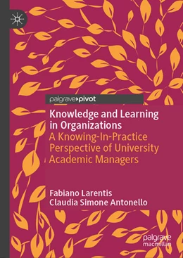 Abbildung von Larentis / Antonello | Knowledge and Learning in Organizations | 1. Auflage | 2024 | beck-shop.de