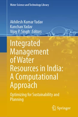 Abbildung von Yadav / Singh | Integrated Management of Water Resources in India: A Computational Approach | 1. Auflage | 2024 | beck-shop.de