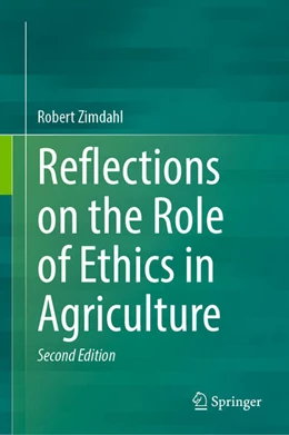 Abbildung von Zimdahl | Reflections on the Role of Ethics in Agriculture | 2. Auflage | 2024 | beck-shop.de