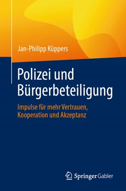 Abbildung von Küppers | Polizei und Bürgerbeteiligung | 1. Auflage | 2024 | beck-shop.de