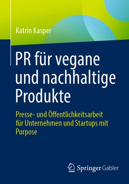 Abbildung von Kasper | PR für vegane und nachhaltige Produkte | 1. Auflage | 2024 | beck-shop.de