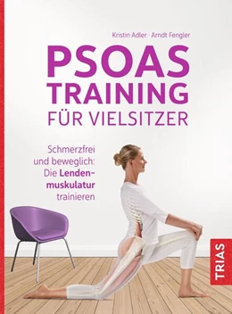 Abbildung von Adler / Fengler | Psoas-Training für Vielsitzer | 2. Auflage | 2024 | beck-shop.de