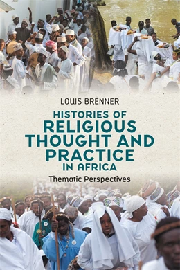 Abbildung von Brenner | Histories of Religious Thought and Practice in Africa | 1. Auflage | 2024 | beck-shop.de