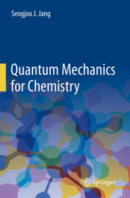 Abbildung von Jang | Quantum Mechanics for Chemistry | 1. Auflage | 2024 | beck-shop.de