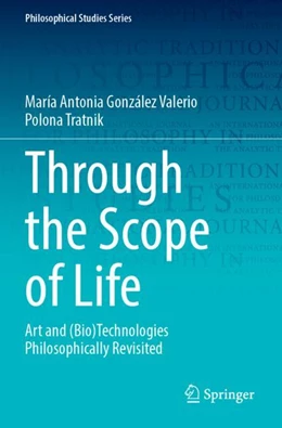 Abbildung von Tratnik / González Valerio | Through the Scope of Life | 1. Auflage | 2024 | beck-shop.de