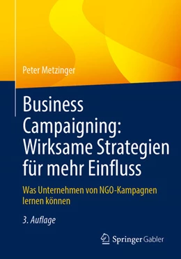 Abbildung von Metzinger | Business Campaigning: Wirksame Strategien für mehr Einfluss | 3. Auflage | 2025 | beck-shop.de