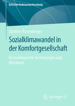 Abbildung von Rosenberger | Sozialklimawandel in der Komfortgesellschaft | 1. Auflage | 2024 | beck-shop.de