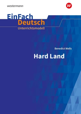 Abbildung von Wells / Urban | Hard Land . EinFach Deutsch Unterrichtsmodelle | 1. Auflage | 2024 | beck-shop.de
