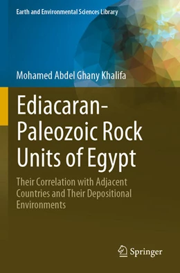 Abbildung von Khalifa | Ediacaran-Paleozoic Rock Units of Egypt | 1. Auflage | 2024 | beck-shop.de