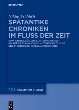 Abbildung von Fröhlich | Spätantike Chroniken im Fluss der Zeit | 1. Auflage | 2025 | beck-shop.de