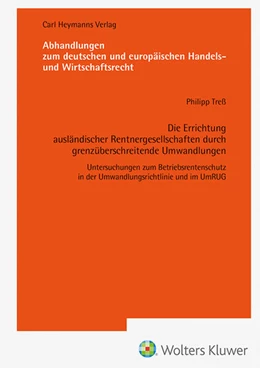 Abbildung von Treß | Die Errichtung ausländischer Rentnergesellschaften durch grenzüberschreitende Umwandlungen (AHW 261) | 1. Auflage | 2024 | beck-shop.de