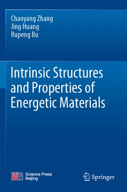 Abbildung von Zhang / Bu | Intrinsic Structures and Properties of Energetic Materials | 1. Auflage | 2024 | beck-shop.de