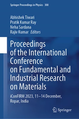 Abbildung von Tiwari / Ray | Proceedings of the International Conference on Fundamental and Industrial Research on Materials | 1. Auflage | 2024 | beck-shop.de