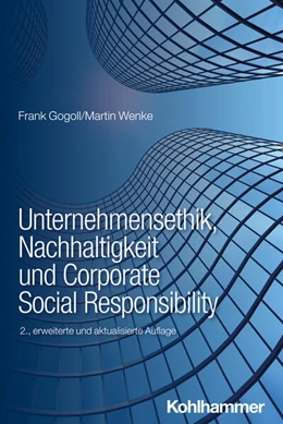 Abbildung von Gogoll / Wenke | Unternehmensethik, Nachhaltigkeit und Corporate Social Responsibility | 2. Auflage | 2024 | beck-shop.de