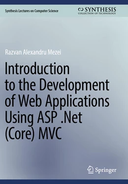 Abbildung von Mezei | Introduction to the Development of Web Applications Using ASP .Net (Core) MVC | 1. Auflage | 2024 | beck-shop.de