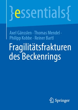 Abbildung von Gänsslen / Mendel | Fragilitätsfrakturen des Beckenrings | 1. Auflage | 2024 | beck-shop.de