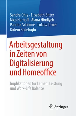 Abbildung von Ohly / Bitter | Arbeitsgestaltung in Zeiten von Digitalisierung und Homeoffice | 1. Auflage | 2025 | beck-shop.de