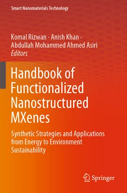 Abbildung von Rizwan / Ahmed Asiri | Handbook of Functionalized Nanostructured MXenes | 1. Auflage | 2024 | beck-shop.de