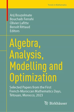 Abbildung von Bouzelmate / Ferrahi | Algebra, Analysis, Modelling and Optimization | 1. Auflage | 2024 | beck-shop.de