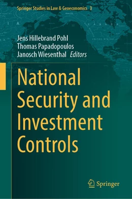 Abbildung von Pohl / Papadopoulos | National Security and Investment Controls | 1. Auflage | 2024 | 3 | beck-shop.de