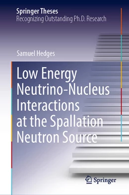 Abbildung von Hedges | Low Energy Neutrino-Nucleus Interactions at the Spallation Neutron Source | 1. Auflage | 2024 | beck-shop.de