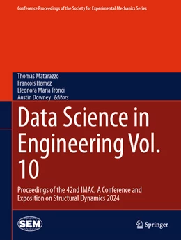 Abbildung von Matarazzo / Hemez | Data Science in Engineering Vol. 10 | 1. Auflage | 2024 | beck-shop.de