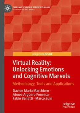 Abbildung von Marchioro / Fonseca | Virtual Reality: Unlocking Emotions and Cognitive Marvels | 1. Auflage | 2024 | beck-shop.de